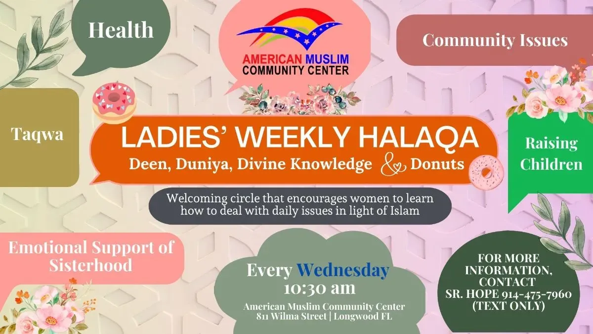 LADIES' WEEKLY HALAQA: Deen, Duniya, Divine Knowledge & Donuts