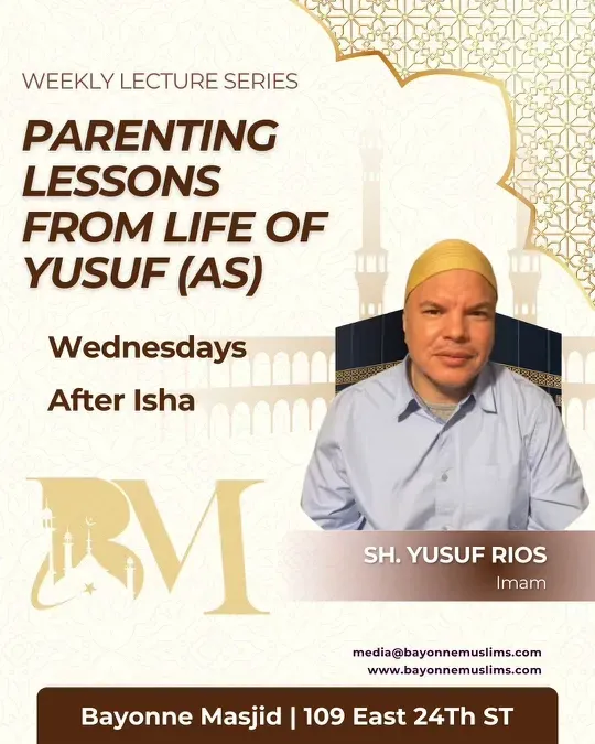 Parenting Lessons from Life of Yusuf (AS)