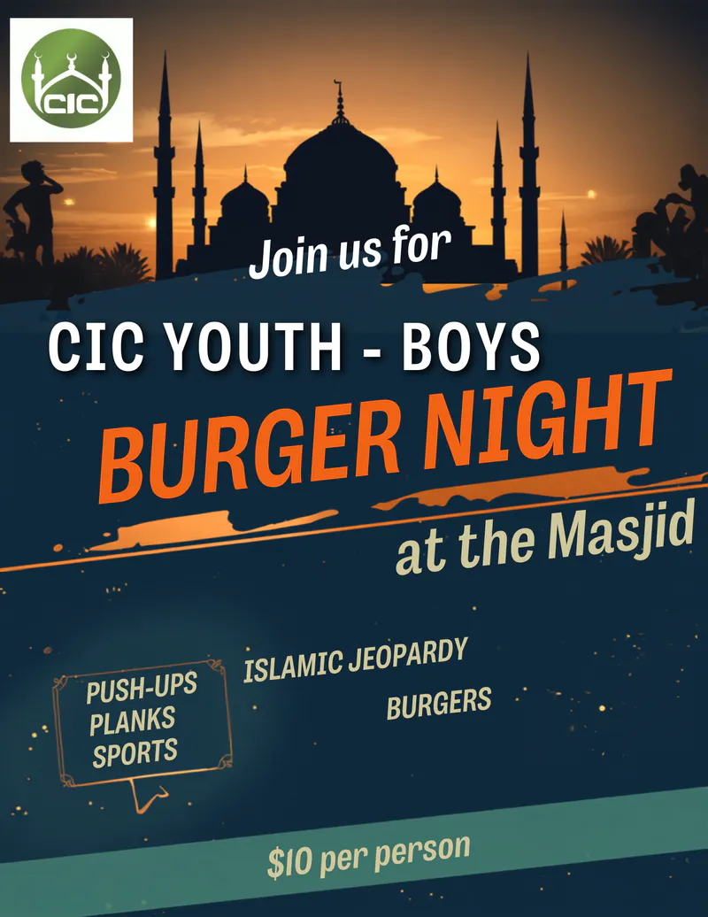 CIC Youth Boys – Burger Night at the Masjid