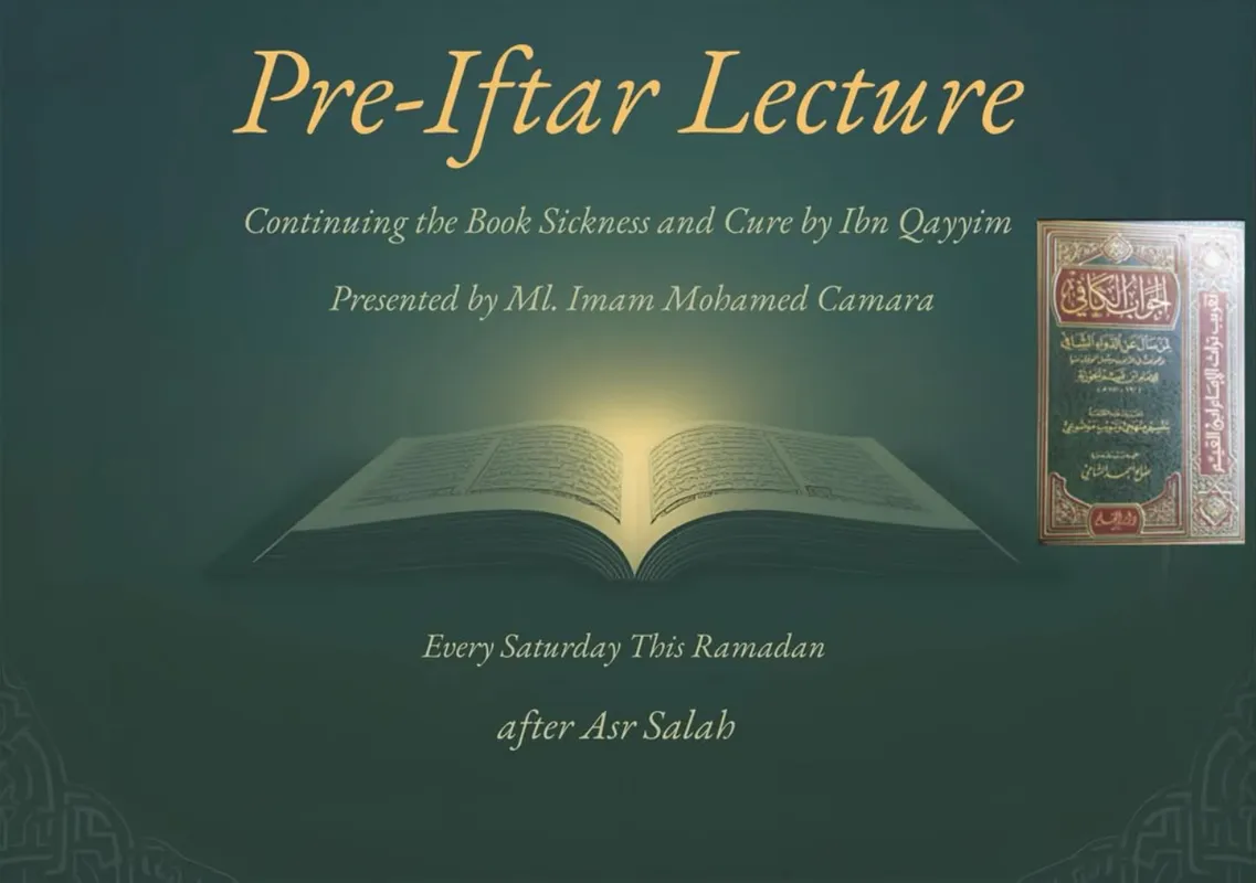 Pre-Iftar Lecture: Sickness and Cure by In Qayyim