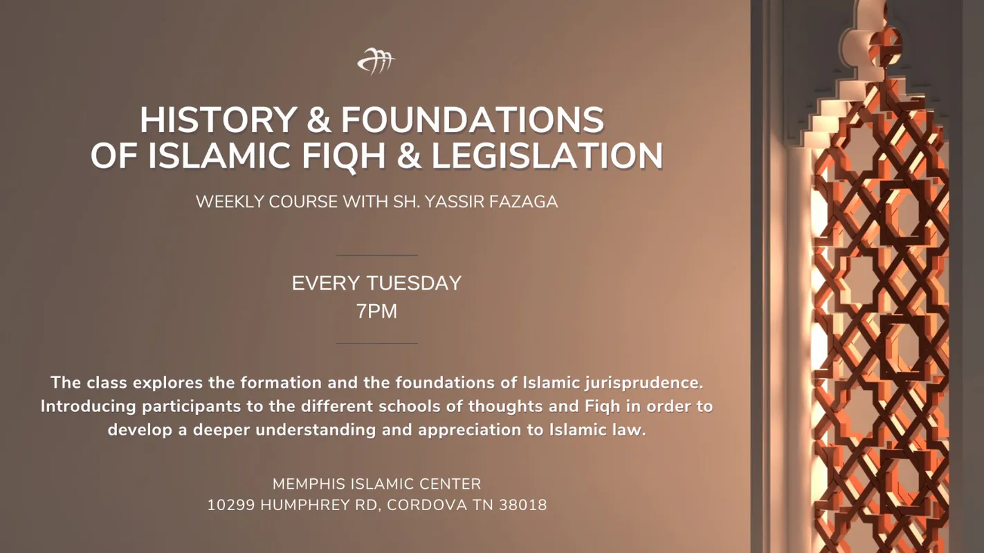 History & Foundations of Islamic Fiqh & Legislation