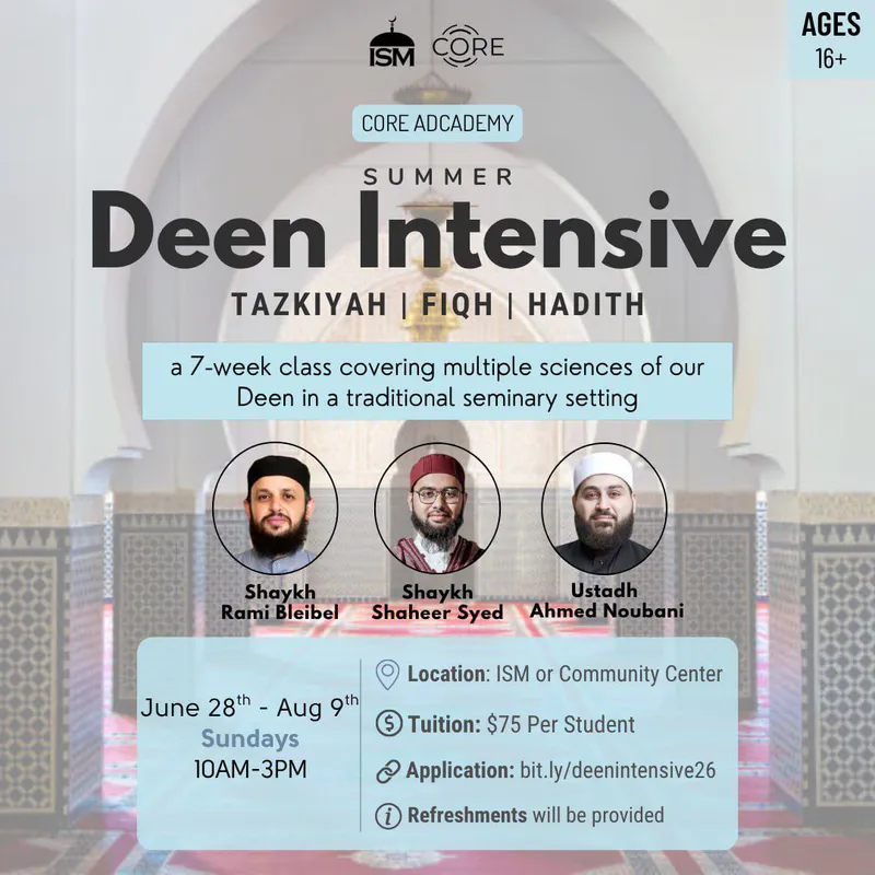 Deen Intensive: Tazkiyyah, Fiqh & Hadith (Summer 7-Week Course)