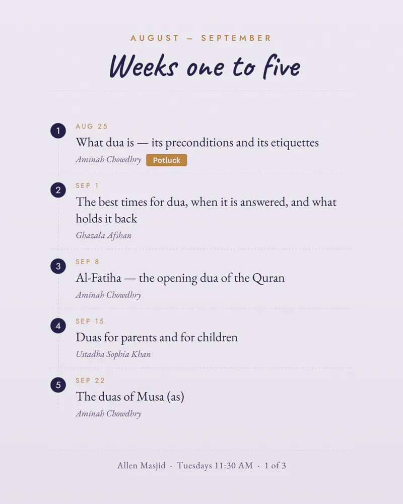 Duas Series at Allen Masjid: Pre-Conditions, Etiquettes, and The Duas of Musa (as)