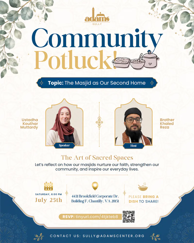 Sully Community Potluck — The Masjid as Our Second Home
